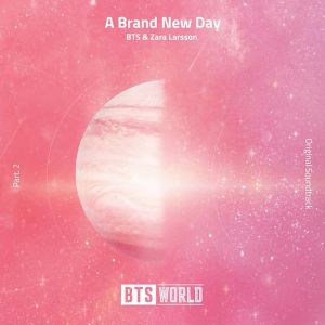BTS, Zara Larsson - A Brand New Day