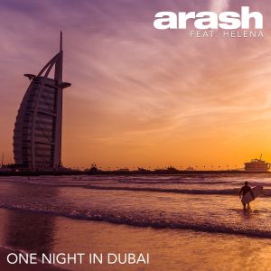 Arash feat. Helena - One Night In Dubai (Suprafive Remix)