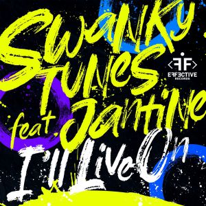 Swanky Tunes feat. Jantine - I\'ll Live On