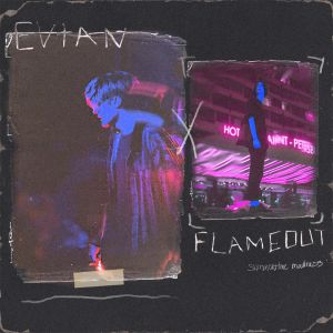 EVIAN, flameout - Summertime Madness