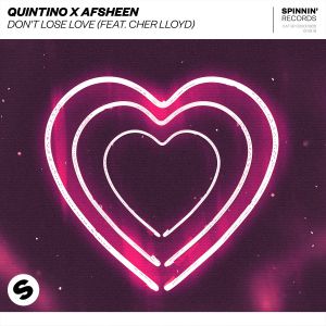 Quintino x AFSHeeN - Don\'t Lose Love (feat. Cher Lloyd)