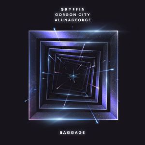 Gryffin & Gorgon City - Baggage (feat. AlunaGeorge)