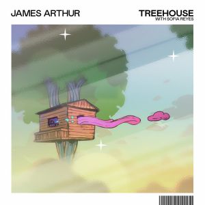 James Arthur & Sofia Reyes - Treehouse
