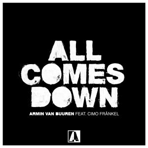 Armin Van Buuren - All Comes Down (feat. Cimo Frankel)