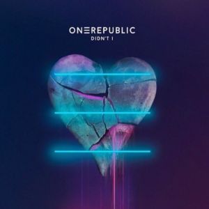 OneRepublic - Didn\'t I