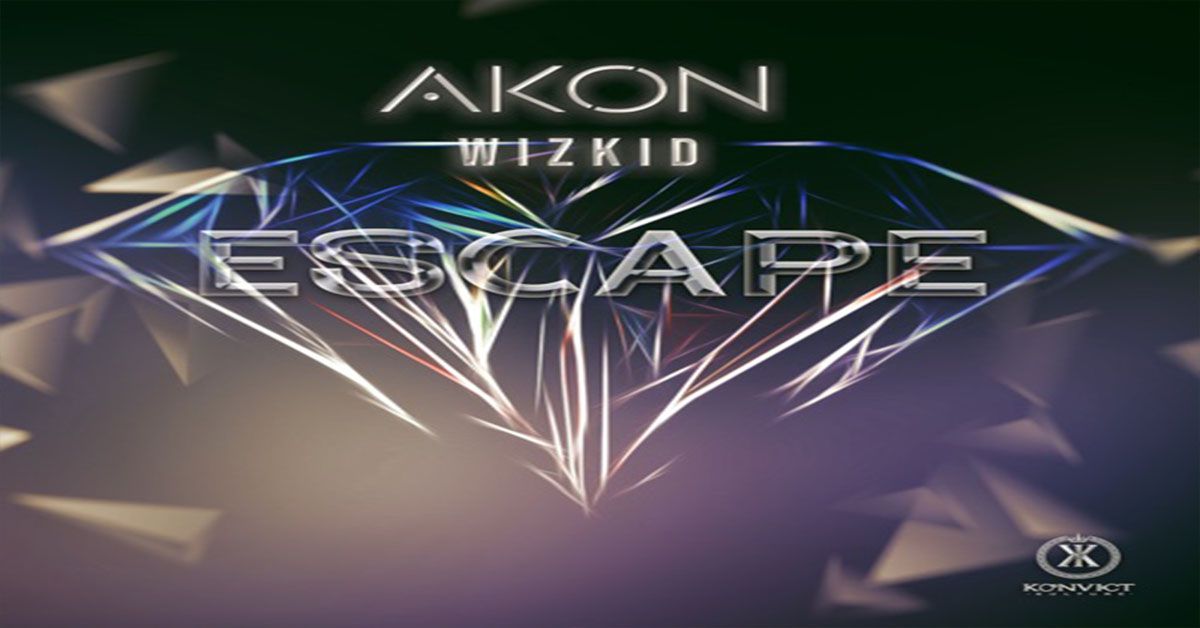 Akon, WizKid - Escape