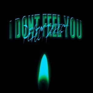 DEFECT DEFECT - I Don\'t Feel You