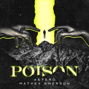 Astero, Matvey Emerson - Poison