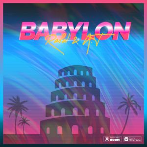 RAFAL, A.T - Babylon