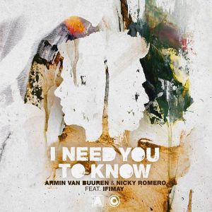 Armin van Buuren, Nicky Romero, Ifimay - I Need You To Know
