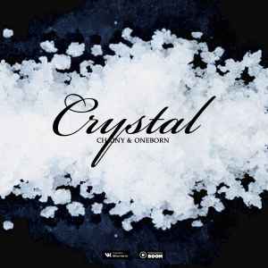 CHAINY, ONEBORN - CRYSTAL