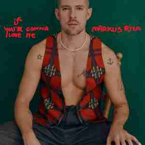 Markus Riva - If You're Gonna Love Me
