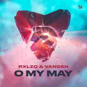 RXLZQ, Vangen - O MY MAY