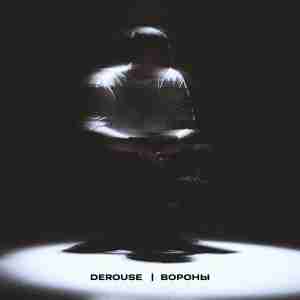 Derouse - Вороны