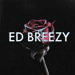 Ed Breezy - Бутоны